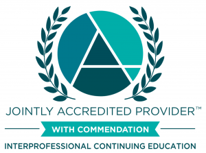 Image that says Jointly Accredited Provider with commendation, interprofessional continuing education